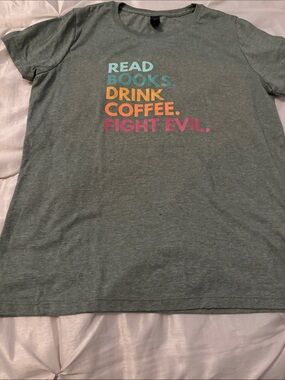 Women's Heather Green Graphic Tee - Read Books, Drink Coffee, Fight Evil